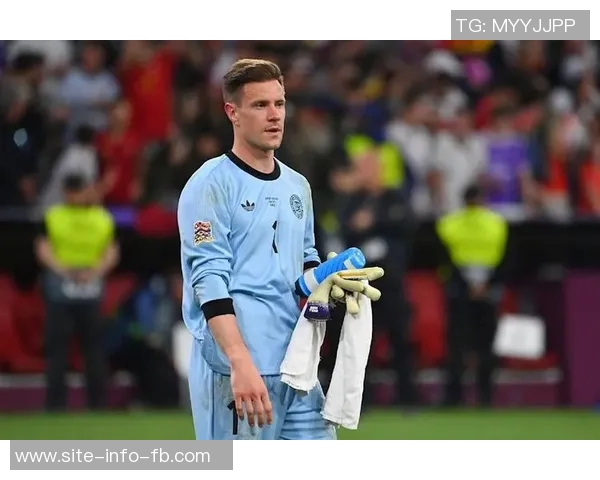 马卡报道特尔施特根或因世界杯选择离队失去上场机会